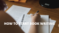 how to start book writing